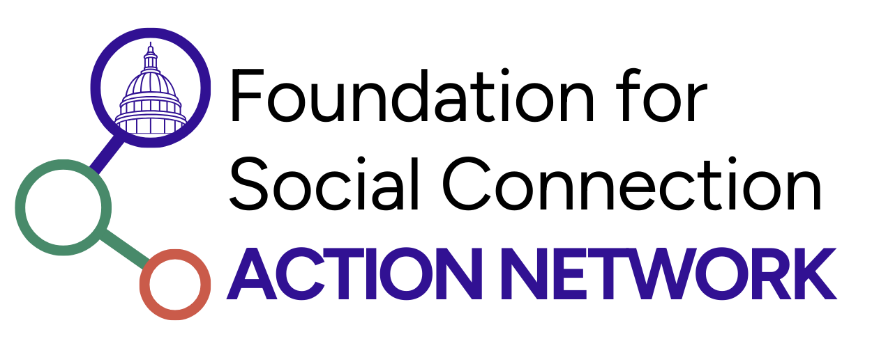 Foundation for Social Connection Action Network